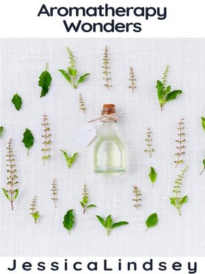 cover image of Aromatherapy Wonders